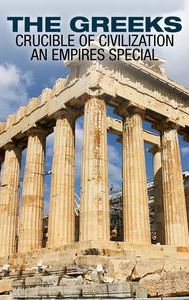 The Greeks: Crucible of Civilization, an Empires Special