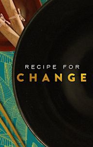 Recipe For Change