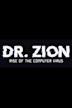 Dr. Zion: Rise of the Computer Virus