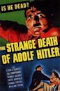 The Strange Death of Adolf Hitler