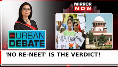 Supreme Court Refuses To Order Re-Test; 'NEET' Solution To An Ugly Mess? | Urban Debate