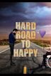 Hard Road to Happy | Drama