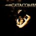 Catacombs (2007 film)