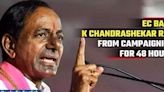 LS Polls 2024: Former Telangana CM KCR barred from campaigning for 48 hours | Oneindia