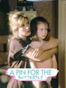 A Pin for the Butterfly