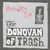 Donovan of Trash