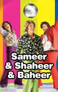 Sameer & Shaheer & Baheer