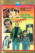 The Day the Loving Stopped (TV Movie 1981) - IMDb