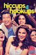 Hiccups and Hookups