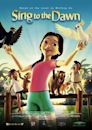 Sing to the Dawn (2008 film)