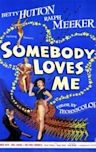 Somebody Loves Me (film)