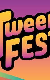 Tween Fest