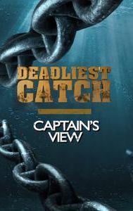 Deadliest Catch - Captain's View