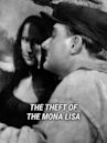 The Theft of the Mona Lisa