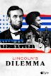 Lincoln's Dilemma