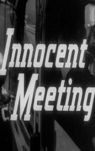 Innocent Meeting