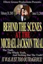 Behind the Scenes at the Michael Jackson Trial