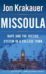 Missoula: Rape and the Justice System in a College Town