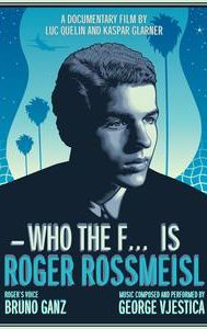 Who the F... Is Roger Rossmeisl