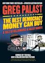 The Best Democracy Money Can Buy: A Tale of Billionaires & Ballot Bandits