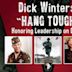 Dick Winters: Hang Tough