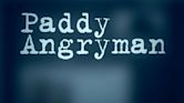 Paddy Angryman