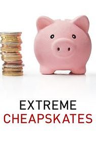 Extreme Cheapskates