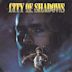 City of Shadows