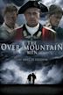 The Over-Mountain Men: The Price of Freedom