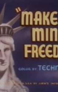 Make Mine Freedom