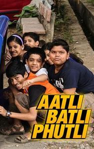 Aatli Batli Phutli