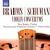 Brahms, Schumann: Violin Concertos