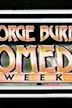 George Burns Comedy Week