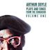 Arthur Doyle Plays and Sings from the Songbook Volume One