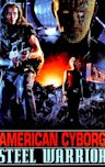 American Cyborg: Steel Warrior