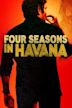 Four Seasons in Havana