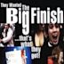 The Big Finish