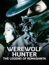 Romasanta: The Werewolf Hunt