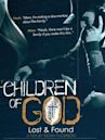 Children of God: Lost and Found