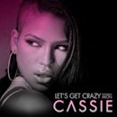 Let's Get Crazy (Cassie song)