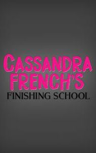 Cassandra French's Finishing School