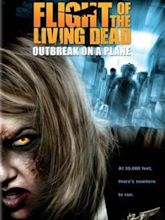 Flight of the Living Dead: Outbreak on a Plane