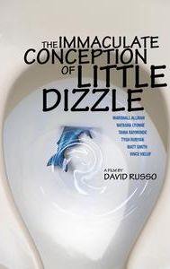 The Immaculate Conception of Little Dizzle