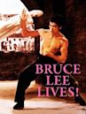 Bruce Lee Lives!