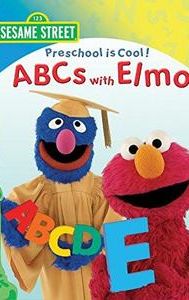 Sesame Street: Preschool is Cool, ABCs with Elmo