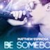 Be Somebody