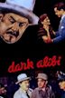 Dark Alibi