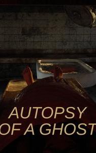 Autopsy of a Ghost