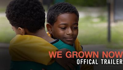 We Grown Now - Official Trailer | English Movie News - Hollywood - Times of India