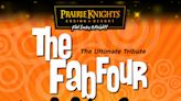 The Fab Four: The Ultimate Tribute LIVE in Concert in Ft. Yates, ND in Fargo at Prairie Knights Casino & Resort 2024